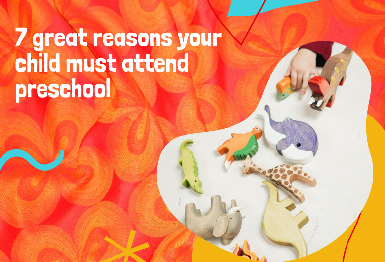 7 great reasons your child must attend preschool